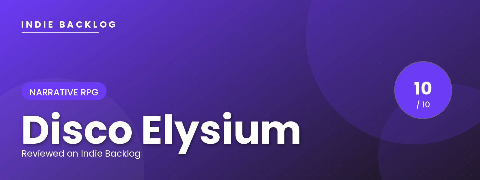 Disco Elysium review banner — Indie Backlog
