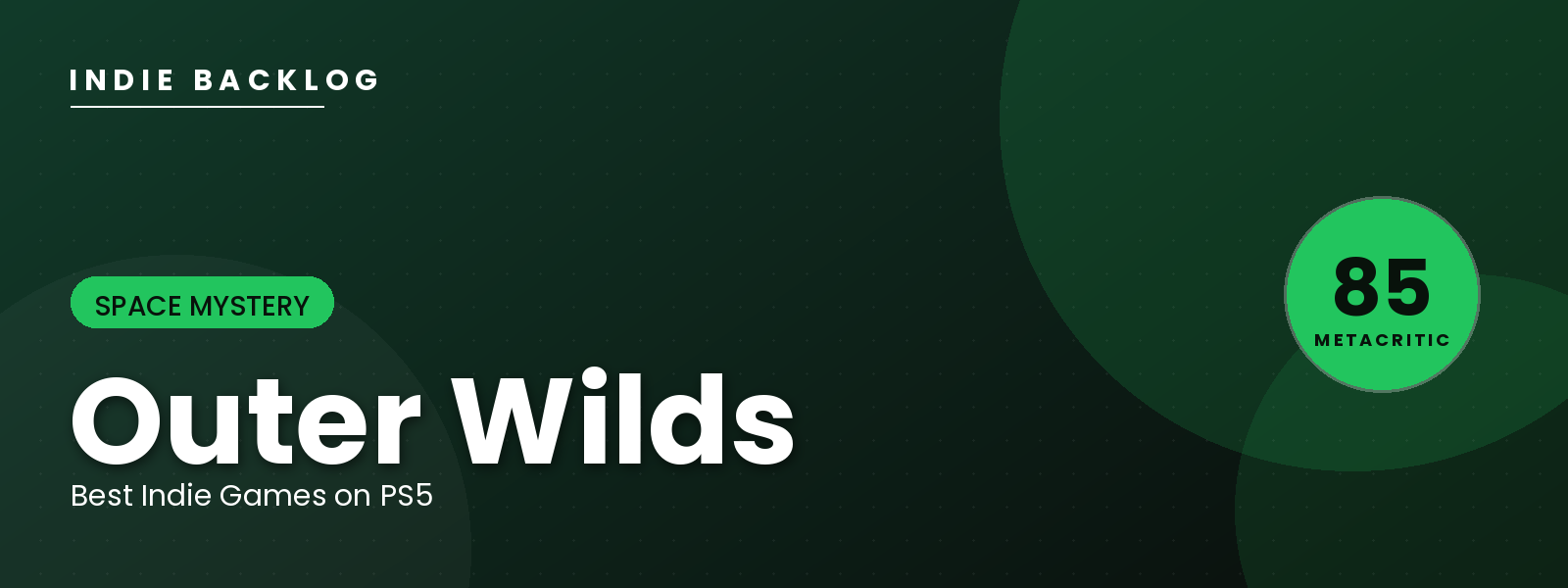 Outer Wilds — Indie Backlog